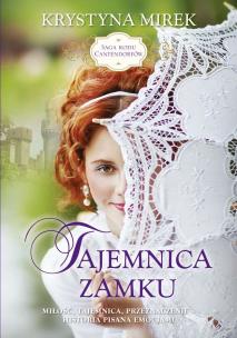 Okładka książki Tajemnica zamku saga rodu cantendorfów Tom 1 wyd. kieszonkowe