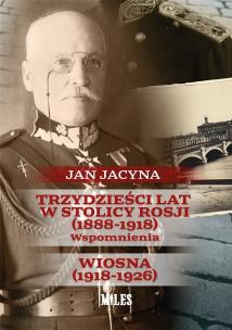 Okładka książki Trzydzieści lat w stolicy Rosji (1888-1918)