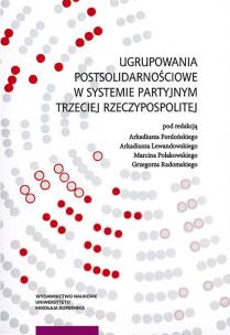 Opakowanie Ugrupowania postsolidarnościowe w systemie partyjnym Trzeciej Rzeczypospolitej