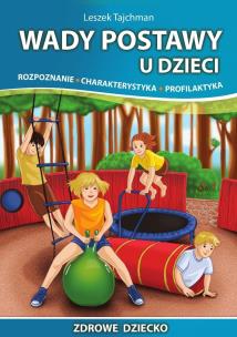 Wady postawy dla dzieci. Autor: Leszek Tajchman. Multiszop.pl Okładka książki Wady postawy dla dzieci