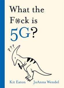 Okładka książki What the F*ck is 5G?
