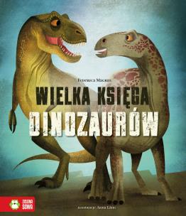 Okładka książki Wielka Księga Dinozaurów