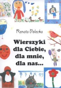 Okładka książki Wierszyki dla Ciebie, dla mnie, dla nas...