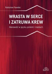 Okładka książki Wrasta w serce i zatruwa krew