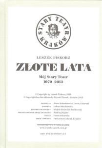 Okładka książki Złote lata. Mój Stary Teatr 1970-2013