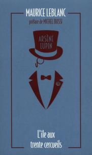 Okładka książki Arsene Lupin - L'ile aux trente cercueils