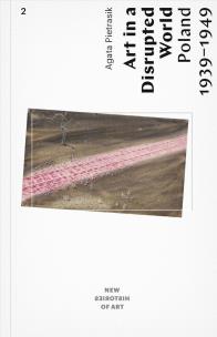 Okładka książki Art in a Disrupted World: Poland 1939-1949