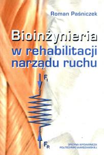 Okładka książki Bioinżynieria w rehabilitacji narządu ruchu