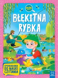 Okładka książki Błękitna rybka. Duże litery. Opowiadania do nauki czytania