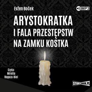 Okładka książki CD MP3 Arystokratka i fala przestępstw na zamku Kostka. Tom 4