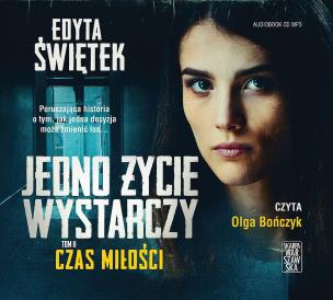Okładka książki CD MP3 Czas miłości. Jedno życie wystarczy. Tom 2
