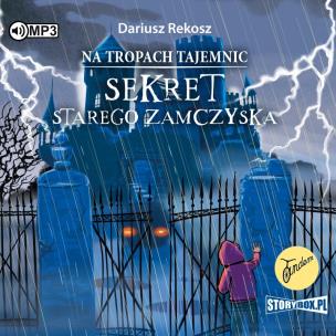Okładka książki CD MP3 Sekret starego zamczyska. Na tropach tajemnic. Tom 4