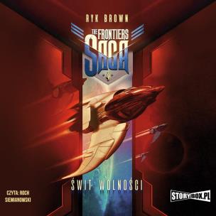 Okładka książki CD MP3 Świt wolności. The Frontiers Saga. Tom 4
