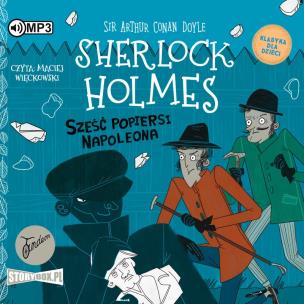 Okładka książki CD MP3 Sześć popiersi Napoleona. Sherlock Holmes. Tom 13