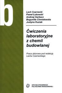 Okładka książki Ćwiczenia laboratoryjne z chemii budowlanej