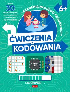Okładka książki Ćwiczenia z kodowania. Akademia młodego programisty