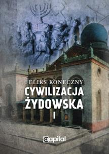 Okładka książki Cywilizacja żydowska Tom 1