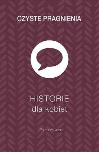 Okładka książki Czyste pragnienia - Historie dla kobiet