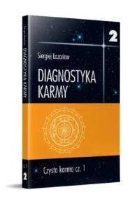 Diagnostyka karmy 2 Czysta karma cz.1. Autor: Siergiej Łazariew. Multiszop.pl Okładka książki Diagnostyka karmy 2 Czysta karma cz.1