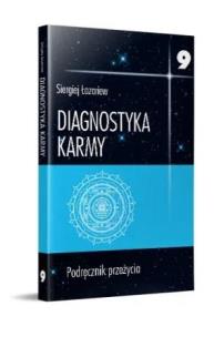 Diagnostyka karmy 9 Podręcznik przeżycia. Autor: Siergiej Łazariew. Multiszop.pl Okładka książki Diagnostyka karmy 9 Podręcznik przeżycia