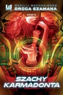 Okładka książki Droga Szamana Etap 5 Szachy Karmadonta