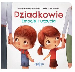 Okładka książki Dziadkowie. Emocje i uczucia
