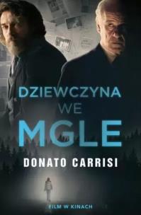 Dziewczyna we mgle. Autor: Carrisi Donato. Multiszop.pl Okładka książki Dziewczyna we mgle