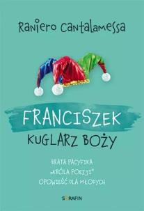 Okładka książki Franciszek. Kuglarz Boży...
