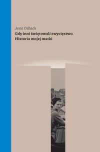 Okładka książki Gdy inni świętowali zwycięstwo