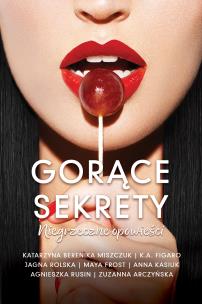 Gorące sekrety. Autor: Opracowanie zbiorowe. Multiszop.pl Okładka książki Gorące sekrety