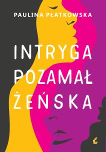 Okładka książki Intryga pozamałżeńska
