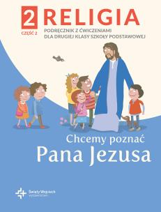 Okładka książki Katechizm SP 2 Chcemy poznać Pana Jezusa cz.2 2021