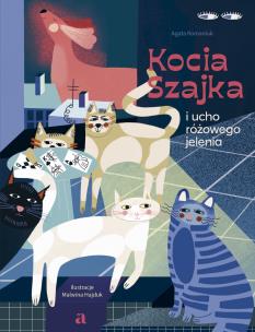 Okładka książki Kocia Szajka i ucho różowego jelenia