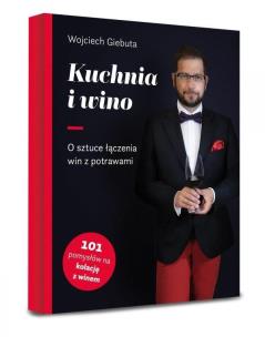 Okładka książki Kuchnia i wino. O sztuce dobierania win do potraw