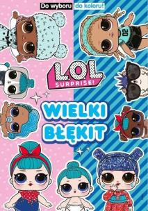 Okładka książki L.O.L. Surprise! Do wyboru, do koloru! 2