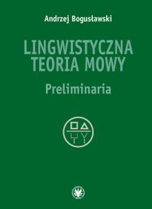 Okładka książki Lingwistyczna teoria mowy Preliminaria
