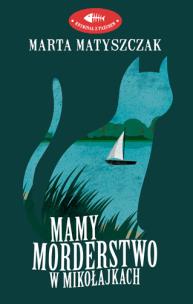Okładka książki Mamy morderstwo w Mikołajkach