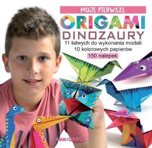 Okładka książki Moje pierwsze origami Dinozaury