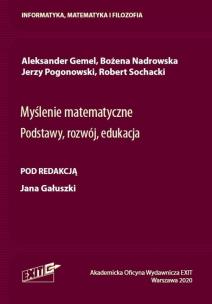 Okładka książki Myślenie matematyczne Podstawy, rozwój, edukacja