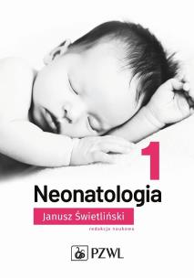 Neonatologia tom 1. Autor: Świetliński Janusz. Multiszop.pl Okładka książki Neonatologia tom 1