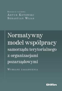 Okładka książki Normatywny model współpracy samorządu terytorialnego z organizacjami pozarządowymi