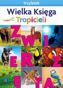 Okładka książki Nowi Tropiciele Trzylatek. Wielka Księga 2021 WSIP