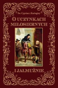 Okładka książki O uczynkach miłosiernych i jałmużnie