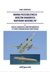 Okładka książki Obrona przeciwlotnicza okrętów nawodnych marynarki wojennej RP. Część I