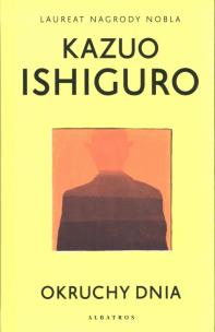 Okruchy dnia TW w.2021. Autor: Ishiguro Kazuo. Multiszop.pl Okładka książki Okruchy dnia TW w.2021