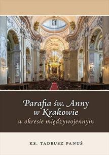 Okładka książki Parafia św. Anny w Krakowie...