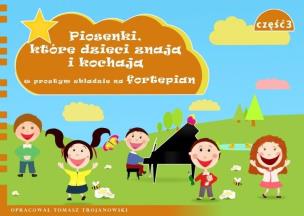 Okładka książki Piosenki, które dzieci znają i kochają... cz.3