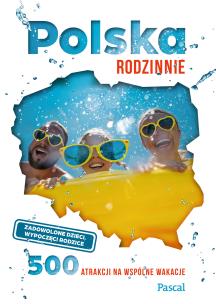 Polska rodzinnie. Autor: Magdalena Stefańczyk. Multiszop.pl Okładka książki Polska rodzinnie
