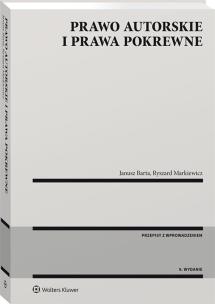 Prawo autorskie i prawa pokrewne. Autor: Barta Janusz, Markiewicz Ryszard. Multiszop.pl Okładka książki Prawo autorskie i prawa pokrewne