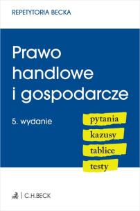 Okładka książki Prawo handlowe i gospodarcze Pytania Kazusy Tablice Testy